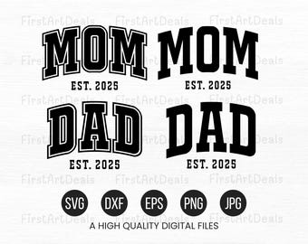 Mom and Dad Est. 2025 Svg, Varsity Parent Shirt Design, New Mom and Dad Png, Eps, Dxf - Instant Download