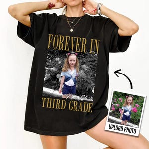 Personalised Forever In Third Grade Shirt, Back to school tees, Custom photo teacher, Third Grade Team Shirt