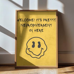 Welcome! It&#39;s Pretty Neurodivergent Poster | Mental Health Office Decor for ADHD, BPD, Autism & OCD Awareness Gift