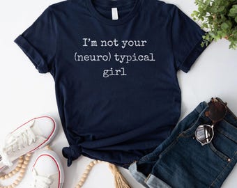 Neurodivergent T-Shirt: "I'm Not Your (Neuro) Typical" Pride Tee