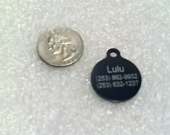 Laser Engraved Pet ID Tag -- Medium Round (1.0  INCH) w-Tab shape -- 2-sided  (Made in the USA)