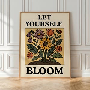 Impresiones afirmativas - Déjate florecer - Cita positiva - Póster de afirmación diaria - Flor de dibujos animados retro - Ámate a ti mismo - Arte mural moderno