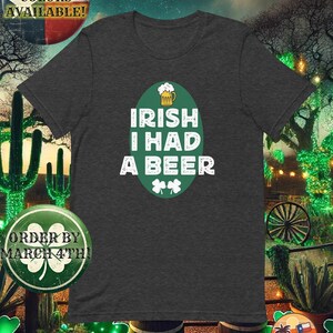 Irish I Had A Beer T-shirt