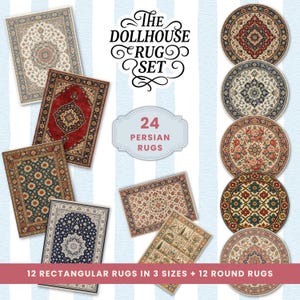 May include: A set of 24 Persian rugs for dollhouses, including 12 rectangular rugs in 3 sizes and 12 round rugs. The rugs feature intricate patterns in various colors like red, blue, and cream. The image includes the text "The Dollhouse Rug Set".