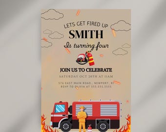 May include: A birthday invitation for a child turning four. The invitation features a cartoon fire engine with a firefighter standing next to it. The text on the invitation reads "Let's get fired up Smith is turning four. Join us to celebrate Saturday Oct 26th at 11am 576 East Main Road, Newport, RI RSVP to Olivia at 555.555.5555".
