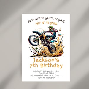 May include: A birthday invitation featuring a cartoon illustration of a motocross rider jumping over a dirt mound. The text reads "Kick start your engine, put it in gear, Jackson's 7th Birthday". The invitation includes the date, time, and location of the party.