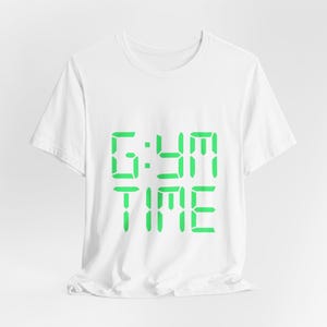Gym Time Unisex Tee, Workout Shirt, Fitness Apparel, Exercise Top, Athletic Clothing