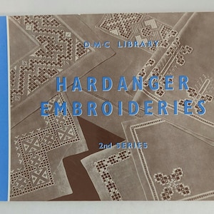 D.M.C. Library Hardanger Embroideries 2nd Series Craft Booklet Vintage 1966