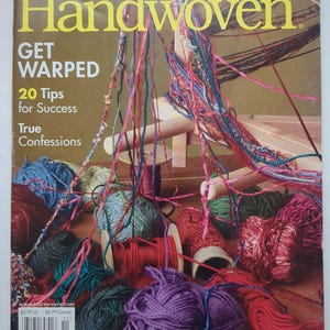 May include: The November/December 2008 issue of Handwoven magazine, issue 122, features a cover with the text GET WARPED, 20 Tips for Success, and True Confessions. The image displays various colorful yarn balls and spools with loose threads.
