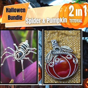 May include: A Halloween-themed image featuring a spider and pumpkin tutorial. The spider is crafted from silver wire, with a black body, and rests on purple leaves. The pumpkin pendant is red with silver wire detailing. Text reads "Halloween Bundle" and "2 in 1 Tutorial".