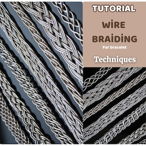 May include: Close-up of various silver wire braiding techniques. The image showcases different braided patterns, with the text "Tutorial Wire Braiding For bracelet Techniques" in the upper right corner. The braids are displayed against a dark background.