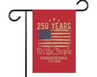 250 Years We the People Garden Flag | 1776-2026 Semiquincentennial Banner