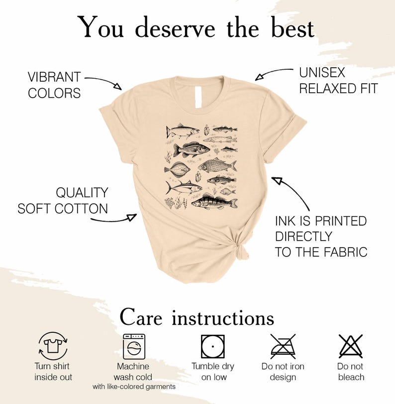 Puede incluir: Camiseta unisex beige con una ilustraci&oacute;n en blanco y negro de varias especies de peces. El texto "You deserve the best" est&aacute; en la parte superior. La camiseta es de algod&oacute;n suave y tiene un corte relajado. Incluye instrucciones de cuidado.