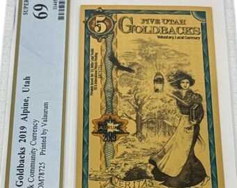 2019 Utah Alpha Series, 5 GOLDBACKS • First Year of Issue • 1/200 oz Fine Gold • 24K Fractional Gold Currency Note • Graded PCGS 69 PPQ