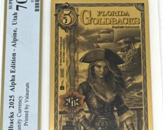 2025 Florida Alpha Series 5 GOLDBACKS • 1st Year of Issue • 1/200 oz Fine Gold • 99.9% Pure Fractional Gold • Graded Supreme Gem PCGS 70 PPQ