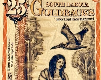 2023 South Dakota 25 GOLDBACKS, First Year of Issue • 1/40 oz Fine Gold Note, 24K • Uncirculated Mint Condition in Currency Sleeve