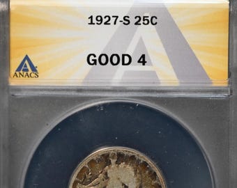 1927 S Standing Liberty Quarter 25c • KEY DATE • 90% Silver Type Coin • San Francisco Mint • Graded ANACS G4