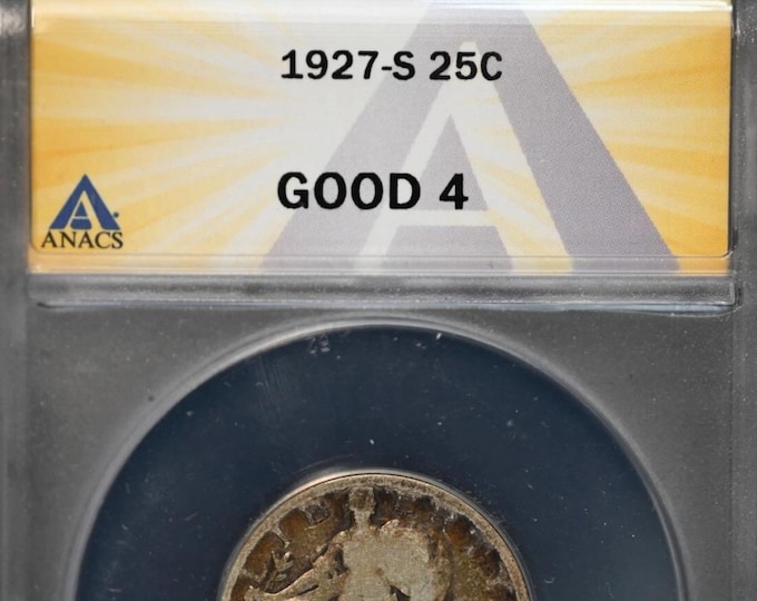 1927 S Standing Liberty Quarter 25c • KEY DATE • 90% Silver Coin • San Francisco Mint • Graded Good, ANACS G4