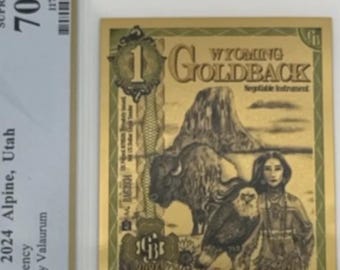 2024 Wyoming Goldback Note • 1/1000 oz Fine Gold, 24K • PCGS 70 PPQ