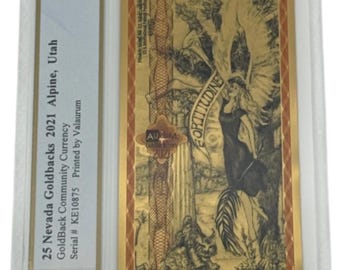 2021 Nevada 25 GOLDBACKS • 1/40 oz Fine Gold (99.9% Pure) • Fractional Gold Currency • Graded Supreme Gem Uncirculated, PCGS Banknote 70 PPQ