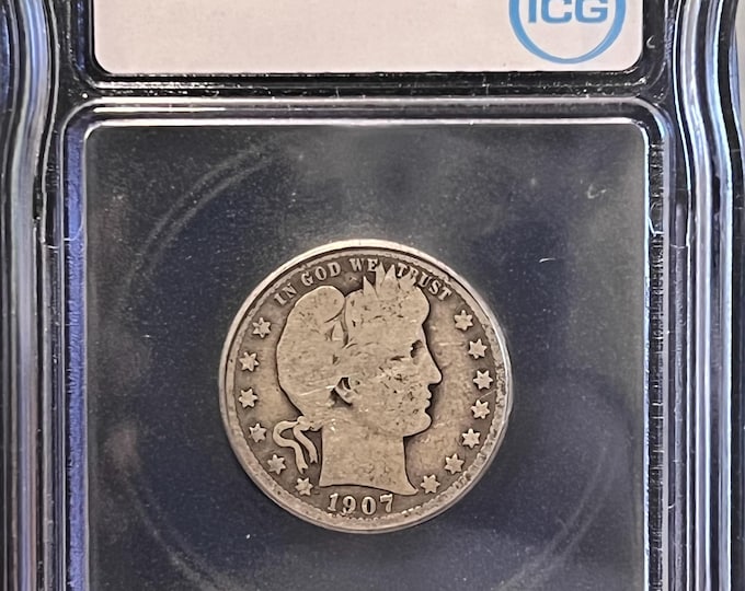 1907 Barber Quarter • 90% Fine Silver Coin • Philadelphia Mint • Graded ICG G6 (Good 6) Genuine