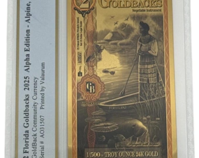 2025 Florida Alpha Series 2 GOLDBACKS • 1st Year of Issue • 1/500oz Fine Gold • 99.9% Pure Fractional Gold • Graded Supreme Gem PCGS 70 PPQ