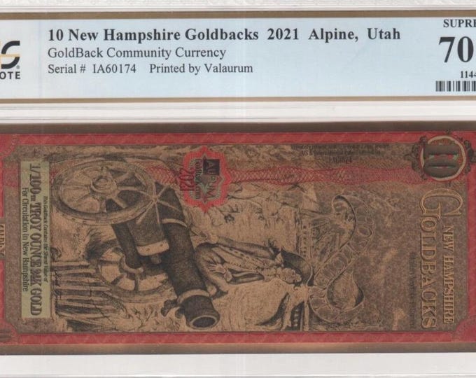 2021 New Hampshire 10 GOLDBACKS • 1/100oz Fine Gold Fractional Currency (99.9% Pure) • Graded Supreme Gem Uncirculated, PCGS Banknote 70 PPQ