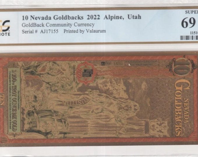 2022 Nevada 10 GOLDBACKS • 1/100 oz Fine Gold, 99.9% Pure • Fractional Gold Currency • Graded Superb Gem Uncirculated, PCGS Banknote 69 PPQ