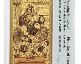 2022 Wyoming Alpha Series, 1 GOLDBACK • First Year, First Day of Issue Label • 1/1000 oz Fine Gold Note • Graded PMG 70