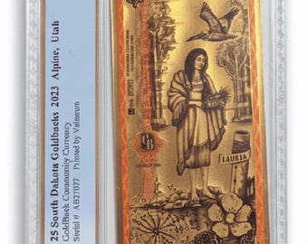 2023 South Dakota 25 Goldbacks • First Year, First Day of Issue Label • 1/40 oz Pure Gold Note (.999 Fine, 24K) • Graded PCGS 70 PPQ