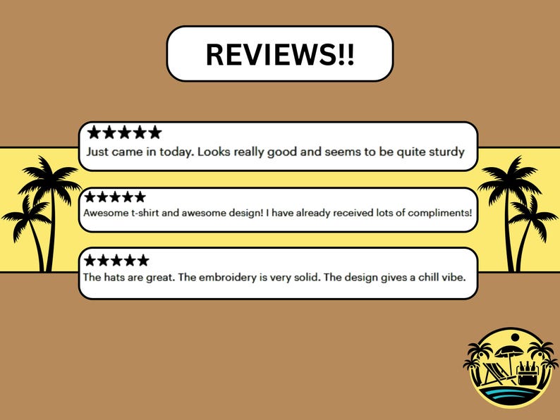 May include: Image with the word "REVIEWS!!" at the top. Below are three customer reviews with five-star ratings. The reviews mention a t-shirt, hats, and overall design quality. Palm trees and a beach-themed logo are also present.