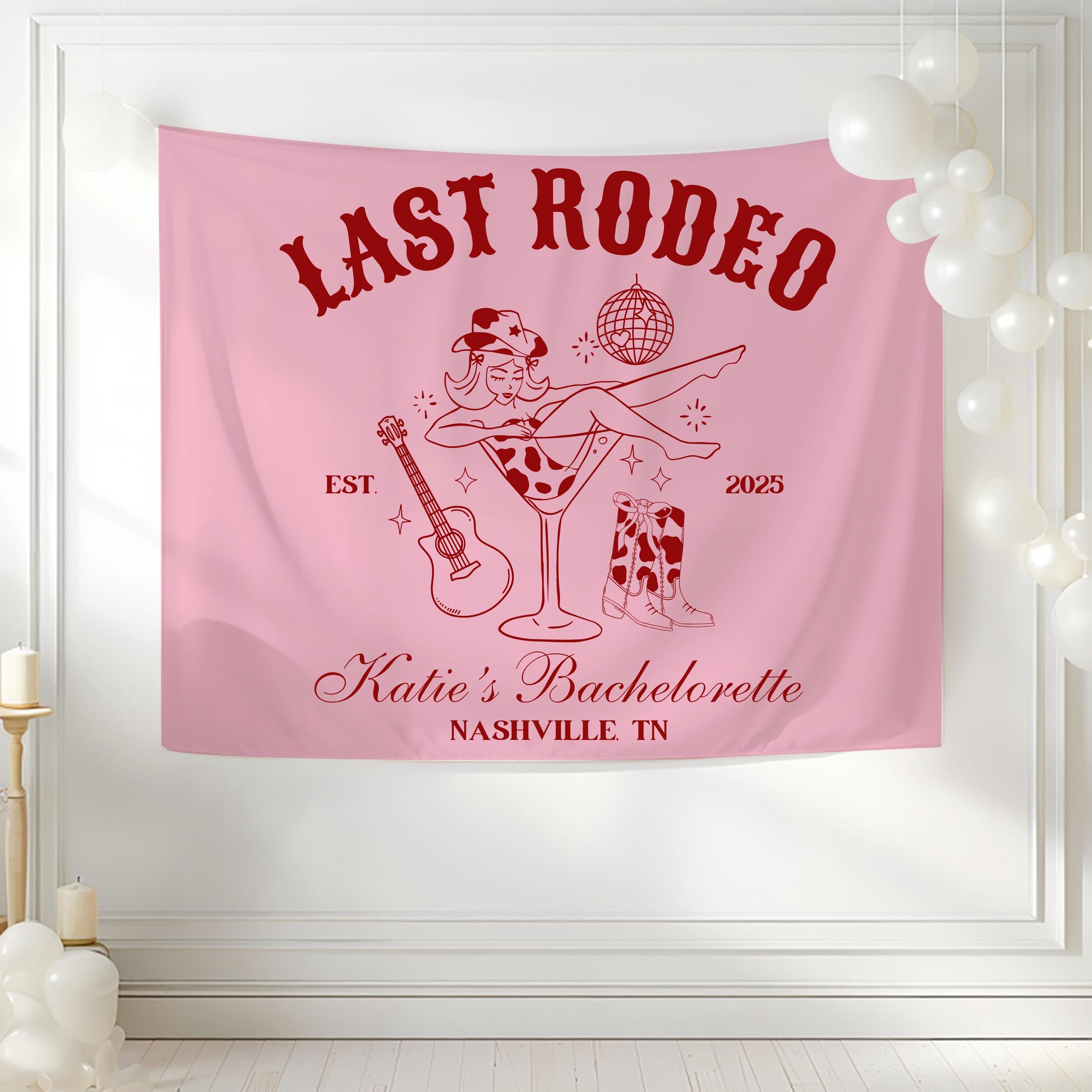 Last Rodeo Banner Custom Western Bachelorette Party Decor Cowgirl ...