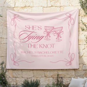 She&#39;s Tying The Knot Welcome Sign, Custom Tying The Knot Bridal Shower Banner, Coquette Bachelorette Decor, Bow Theme Bridal Party Backdrop