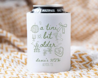 Birthday Party Can Cooler, A Tini Bit Older Can Sleeve, 21st 30th 40th 50th 60th Birthday Party Favor, Martinis Birthday Gift For Her