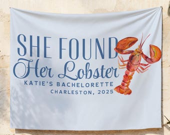 She Found Her Lobster Banner Custom Lobster Theme Bachelorette Decor Coastal Bridal Shower Photo Backdrop Beachy Bachelorette Sign