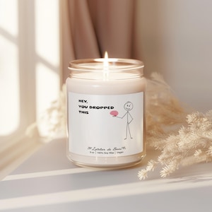 Hey You Dropped This Brain Candle, Funny Candle Gift, Candle for Doctors, Funny Brain Candle, Brain Doctor Gift, Medical Specialty Gift