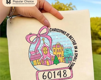 Christmas Is Better in a Small Town Shirt, Custom Zip Code Town Name Tee, Cute Pastel Christmas Village Shirt, Personalized Holiday Gift