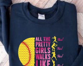 All Pretty Girls Walk Like This Png, Softball Pretty Girls Walk PNG, Softball Player, Sports Mom Shirt Design, Softball, Sports sister png