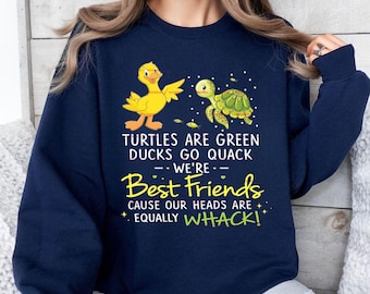 Turtles Are Green Ducks Go Quack PNG, Funny Best Friends Design, Friendship Quote, Kids Shirt Sublimation, Cute Animal PNG, Gift for sister