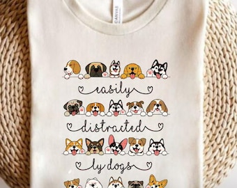 Easily Distracted by Dogs Shirt design Png file, Cute Dog Lover Graphic Tee, Funny Pet Owner Gift, Dog Breed Illustration Shirt, Dog mom
