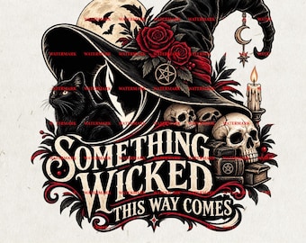 Something Wicked PNG, Gothic Witch Sublimation Design, Dark Halloween Shirt Graphic, Skull Rose Witch Hat Art, Vintage Occult Aesthetic