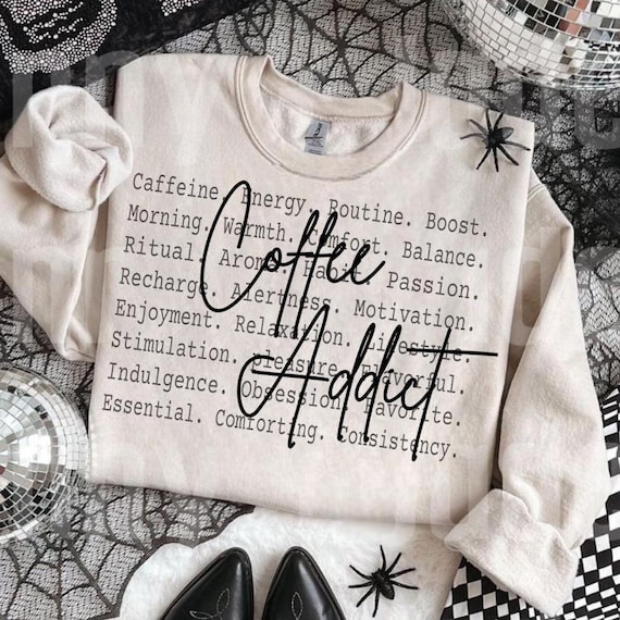 Coffee Addict Shirt Png, Caffeine Lover Typography Tee, Morning Coffee Lifestyle Text Shirt, Funny Coffee Gift, Coffee Mode, Caffeine addict