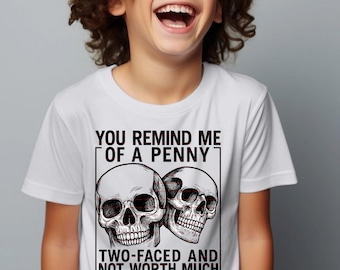You Remind Me of a Penny Shirt Png, Office worker, Morning , Funny Sarcastic Skull Png, Dark Humor Quote PNG, Sublimation ideas, Png file