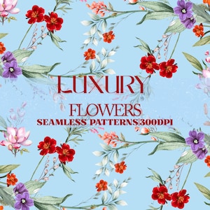 May include: A seamless pattern design featuring a light blue background with a repeating floral arrangement. The design includes red, orange, and purple flowers, along with green leaves. The text "LUXURY FLOWERS SEAMLESS PATTERNS 300DPI" is overlaid on the design.