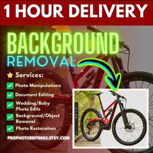 May include: A red and black mountain bike with a white background. The bike has a suspension fork and a dropper post. The text "1 HOUR DELIVERY" and "BACKGROUND REMOVAL" is at the top of the image. A list of services is below the text, including photo manipulations, document editing, wedding/baby photo edits, background/object removal, and photo restoration. The text "PROPHOTOEDITINGS.ETSY.COM" is at the bottom of the image.