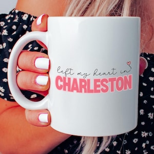 Pink Charleston Coffee Mug Left My Heart in Charleston Gift Cute Southern City Travel Keepsake Girly Ceramic Cup for Charleston SC Lovers