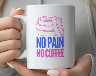 No Pain No Coffee Mug: Gym Lover Gift, Weightlifting Motivation