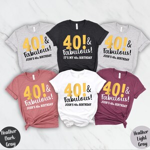 Personalized Birthday Shirt 40 and Fabulous shirt, Personalized Age Group Matching Party Tops and Tees, Funny Custom Name Celebration Outfit