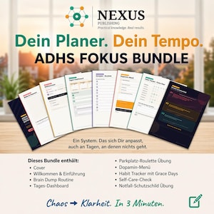 May include: A collection of printed documents with the text "Dein Planer. Dein Tempo. ADHS FOKUS BUNDLE" and "Nexus Publishing". The documents are in various colors and include titles like "Cover" and "Brain Dump Routine".