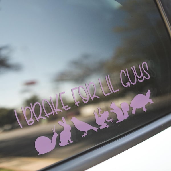 I Brake For Lil Guys Window Decal - Small wildlife sticker